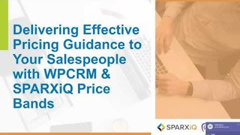 WPCRM and SPARXiQ Partner Webinar