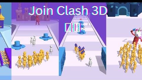 # Join Clash 3D_# Gameplay Walkthrough part 45#my  (Android iOS)🤹🤹
