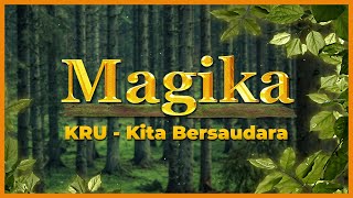 Video thumbnail of "KRU - Kita Bersaudara (Magika OST) Official Lyric Video"