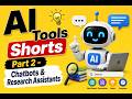 AI Tools Shorts - Part 2 - Chatbots & Research Assistants