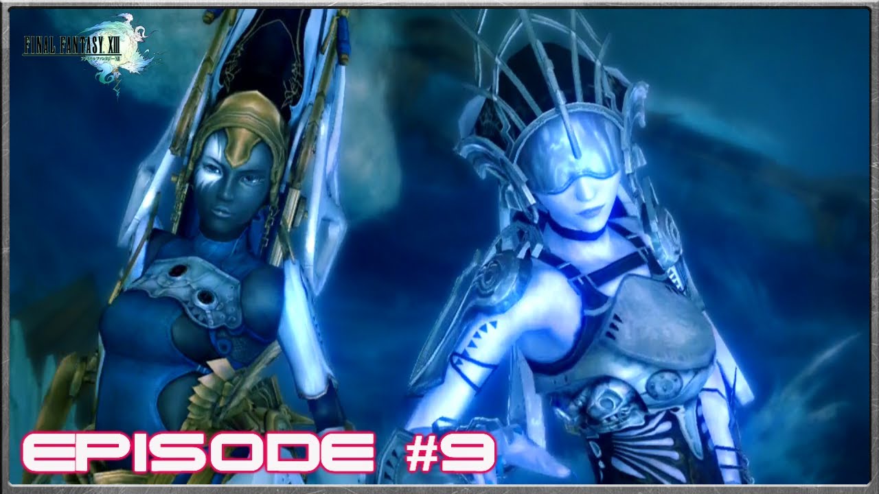 Final Fantasy 13 The Shiva Sister S Episode 9 Youtube