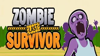 Zombie Last Survivor Gameplay