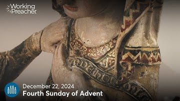 Sermon Brainwave 997: Fourth Sunday of Advent (Year C) - December 22, 2024