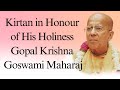 Kirtan in honour of his holiness gopal krishna goswami maharaj  sri dham mayapur  may 5th  2024