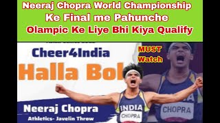 Neeraj Chopra Qualifies for World Athletics Championships Finals with Record-Breaking Throw! 