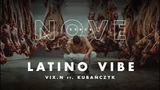 Download lagu Vix.N ft. Kubańczyk - Latino Vibe | NOVE SERCE