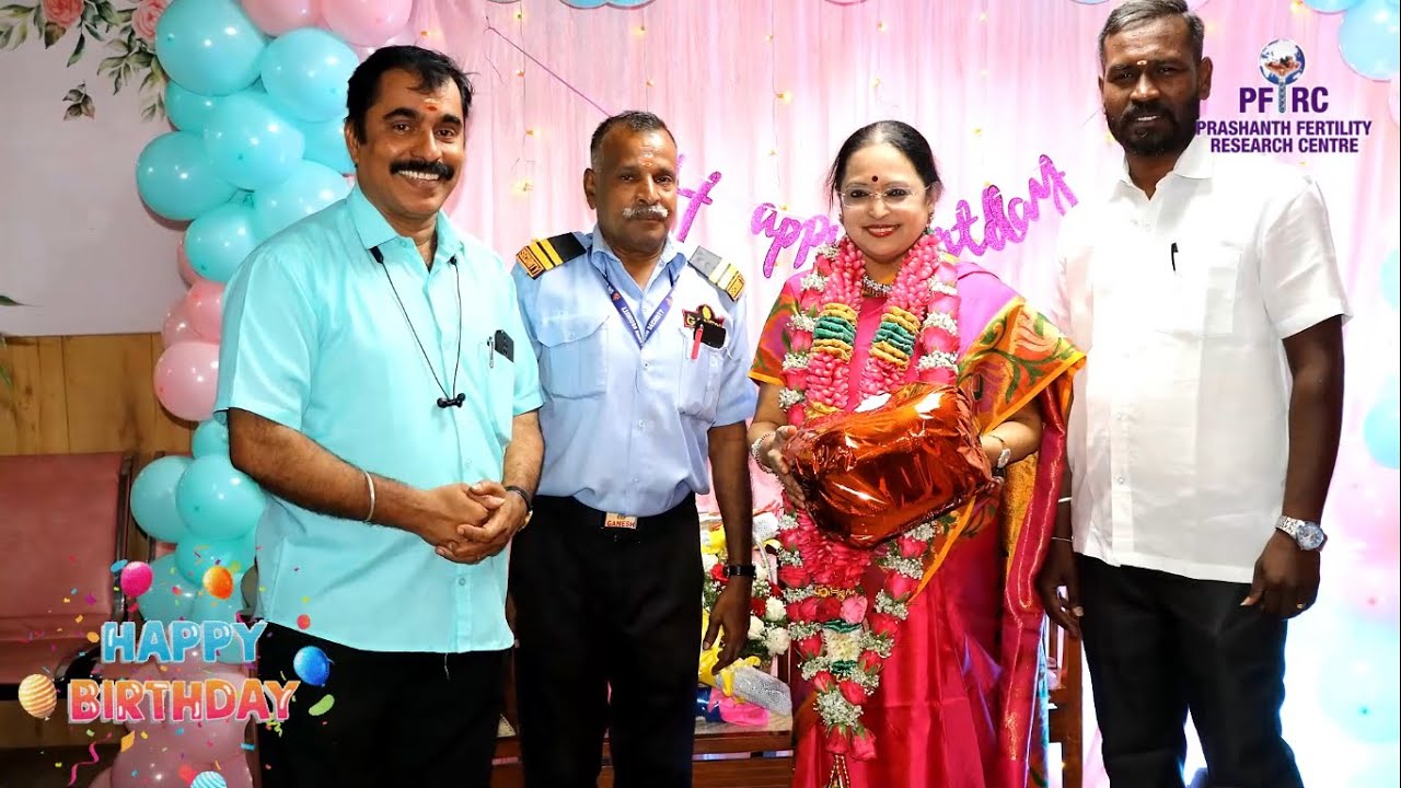 Happy Birthday to Dr. Geetha Haripriya - An Incredible and Inspiring Human! | Prasahnth Fertility