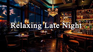 New York Jazz Piano Lounge in Relaxing Late Night🍷Relaxing Jazz Bar Classics for Relax, Study, Work