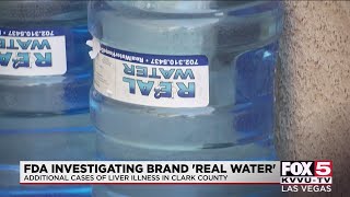 FDA investigating Real Water brand after reported illness