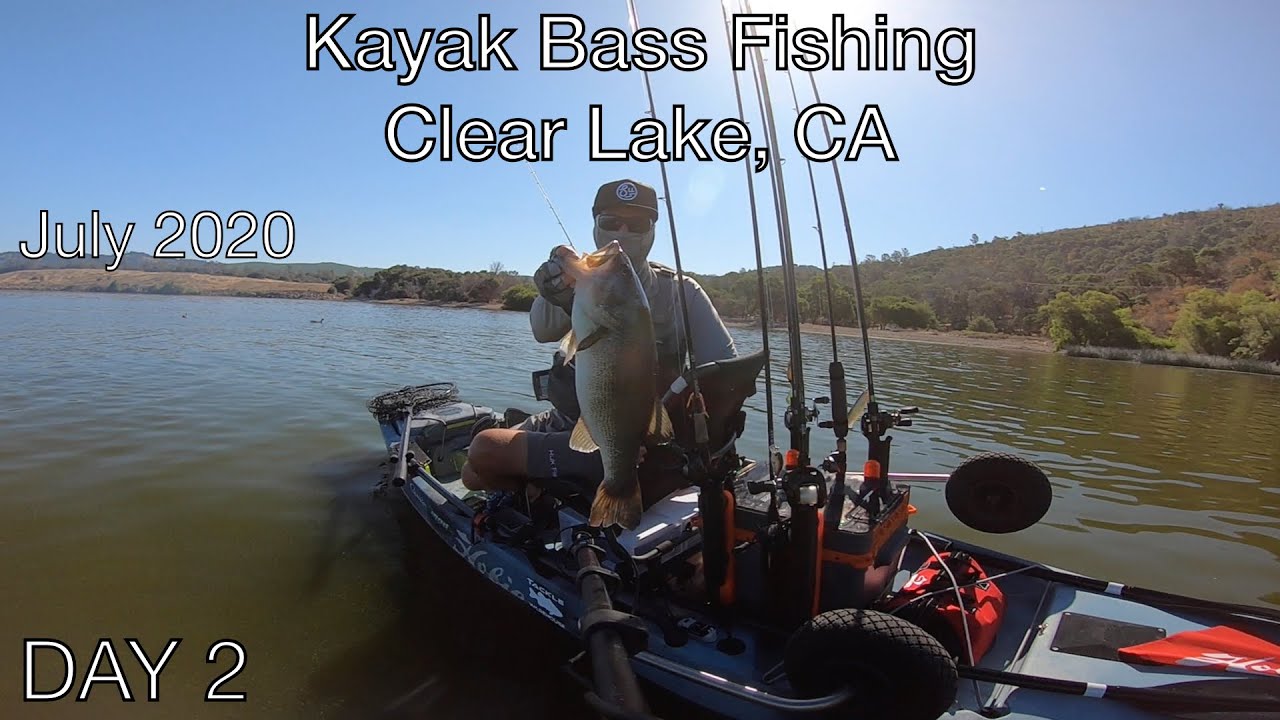 Kayak Bass Fishing Clear Lake July 2020 (Day 2) YouTube