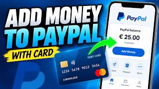 How to Add Money to PayPal from a Debit or Credit Card 2026