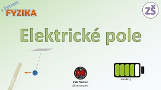 Elektrické pole - fyzika 6 ZŠ