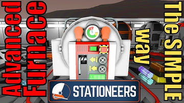 Advanced Furnace the simple way - A Stationeers Tutorial