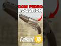 DOM PEDRO SECRET WEAPON LOCATION IN FALLOUT 76