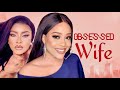 OBSSESSED WIFE (UCHE MONTANA,  JENNIFER OBODO, WOLE OJO)Nigerian Movies | Latest Nigerian Movie 2024