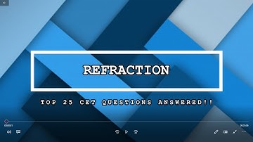 MHT CET Crash Course 2020 | Refraction | Ft. Prof. Mohit Sargani