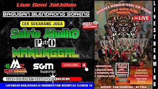 Live SATRIO MUDHO PUTRO MANUNGGAL 🔴 Blendrong Jathilan Streaming Jaranan hari ini SMPM🔰🔊SGM AUDIO