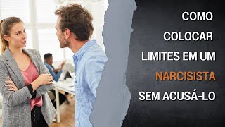 Como demonstrar ao NARCISISTA que você sabe de suas intenções sem acusá-lo diretamente