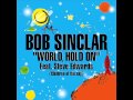Bob Sinclar - World Hold On (Official Instrumental)