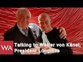 Talking to Walter von Känel, President Longines