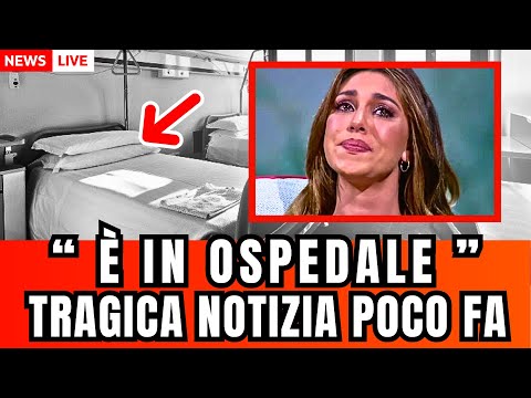 🔴 BELEN RODRIGUEZ: RICOVERATA DURGENZA IN OSPEDALE... LA TRAGICA NOTIZIA ARRIVATA POCO FA