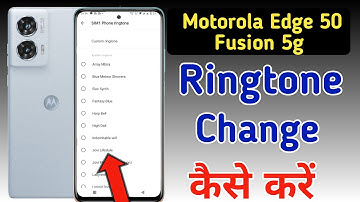 Motorola Edge 50 fusion 5g me ringtone kaise set kare / Moto Edge 50 fusion me ringtone kaise lagaye