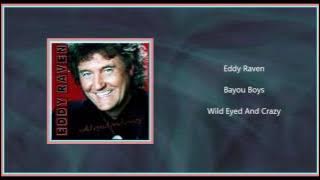 Eddy Raven - Bayou Boys