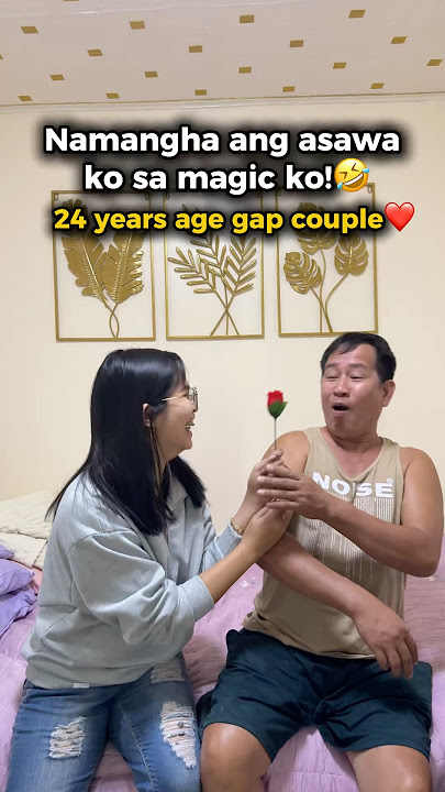 Namangha sya sa magic na pinakita ko!🤣 #agedoesntmatter #AgeGapCouple #24agegap