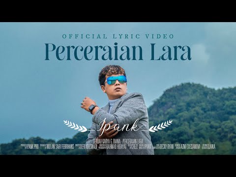 IPANK - Perceraian Lara (Official Lyric Video)