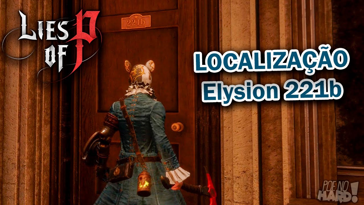 Lies of P 221b Elysion Boulevard location and how to open