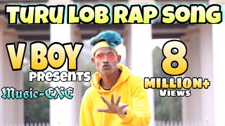 Turu Lob Rap Song - V boY | Official Music Video| Music-Exe| New Kolkata Rap Song | True love Song
