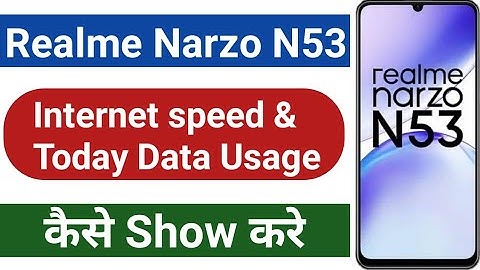 Realme Narzo N53 Me Internet Speed & Today Data Usage Kaise Show Kare ||