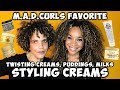 FAVORITE STYLING CREAMS: Curl/Twisitng Creams, Puddings & Milks | M.A.D.CURLS Week of Favorites