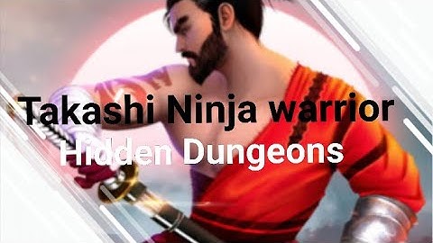 Takashi Ninja warrior [SOLS] - Hidden Dungeons