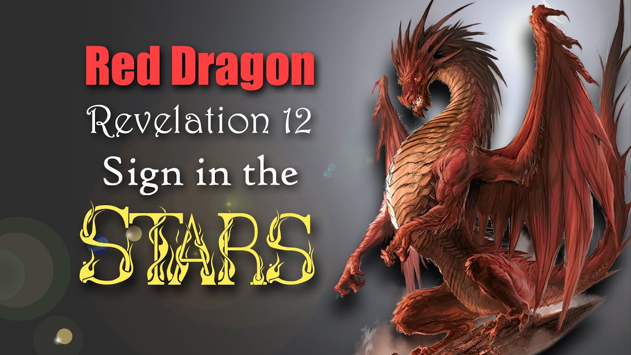 Red Dragon Revelation 12 sign in the stars YouTube