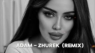 🔱Adam - Zhurek (Isko Alvarez Remix)