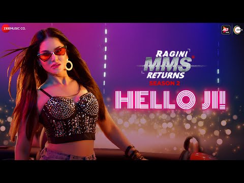 Hello Ji! - Ragini MMS Returns Season 2 | Sunny Leone | Kanika Kapoor | Meet Bros, Kumaar