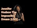 Jennifer Hudson   The Impossible Dream LIVE       lyrics