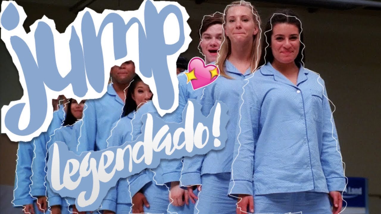 JUMP GLEE [LEGENDADO] YouTube