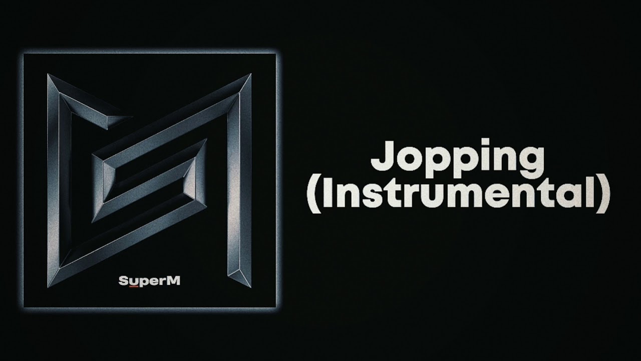 SuperM - Jopping (Instrumental) [Slow Version]