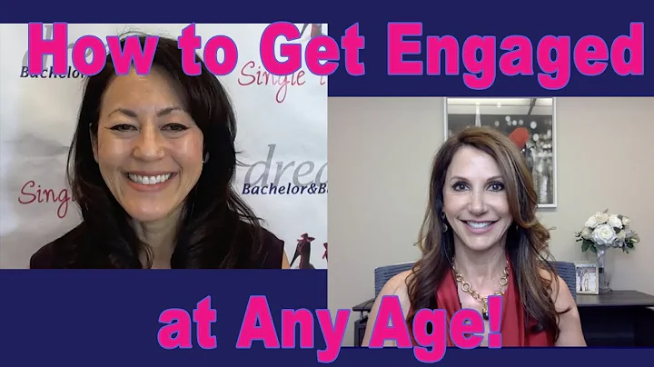 How to Get Engaged at Any Age - Relationship Advic...