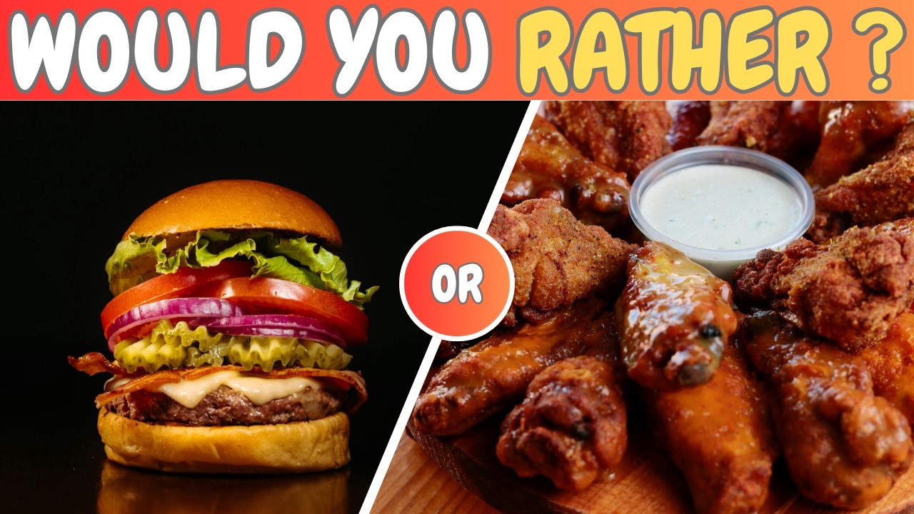 Would You Rather? (Food Edition)🍕🍔
