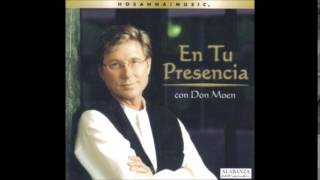 Watch Don Moen Sendas Dios Hara god Will Make A Way video