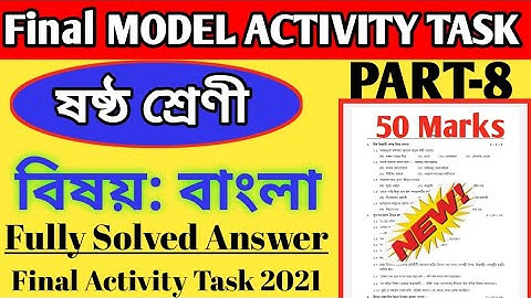 Class-6 Bengali Final Model Activity Task Part-8 Full Solution