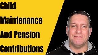 How Pension Contributions Reduce Child Maintenance Payments (CMS UK) 💰