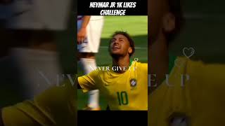 Neymar Jr 1K Likes Challenge