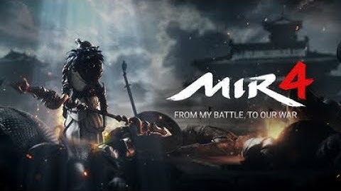 Mir4 Official Trailer - Gameplay PC | Android | iOS