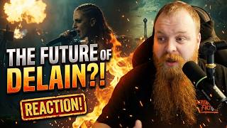 The Future of Delain is Here! We Are The Fire Reaction