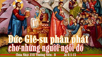 MẦU NHIỆM SẺ CHIA_Chúa nhật XVII TN năm B_Giảng lễ của Đức cha Phêrô Nguyễn Văn Khảm