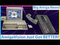 Amiga Gets a BIG Upgrade! AmigaVision Got Even Better